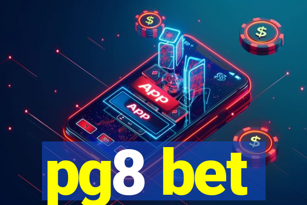 pg8 bet